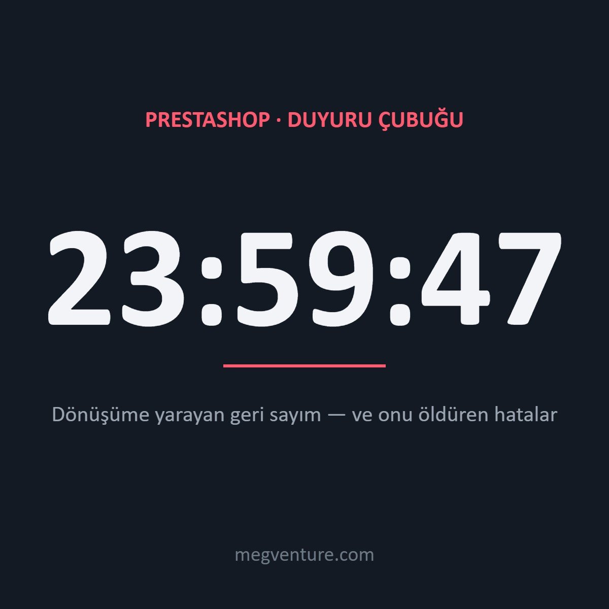 PrestaShop Duyuru Çubuğu ve Geri Sayım: Ne İşe Yarar, Nerede Ters Teper